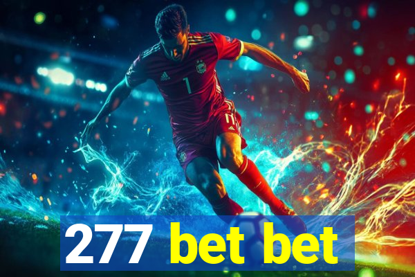277 bet bet